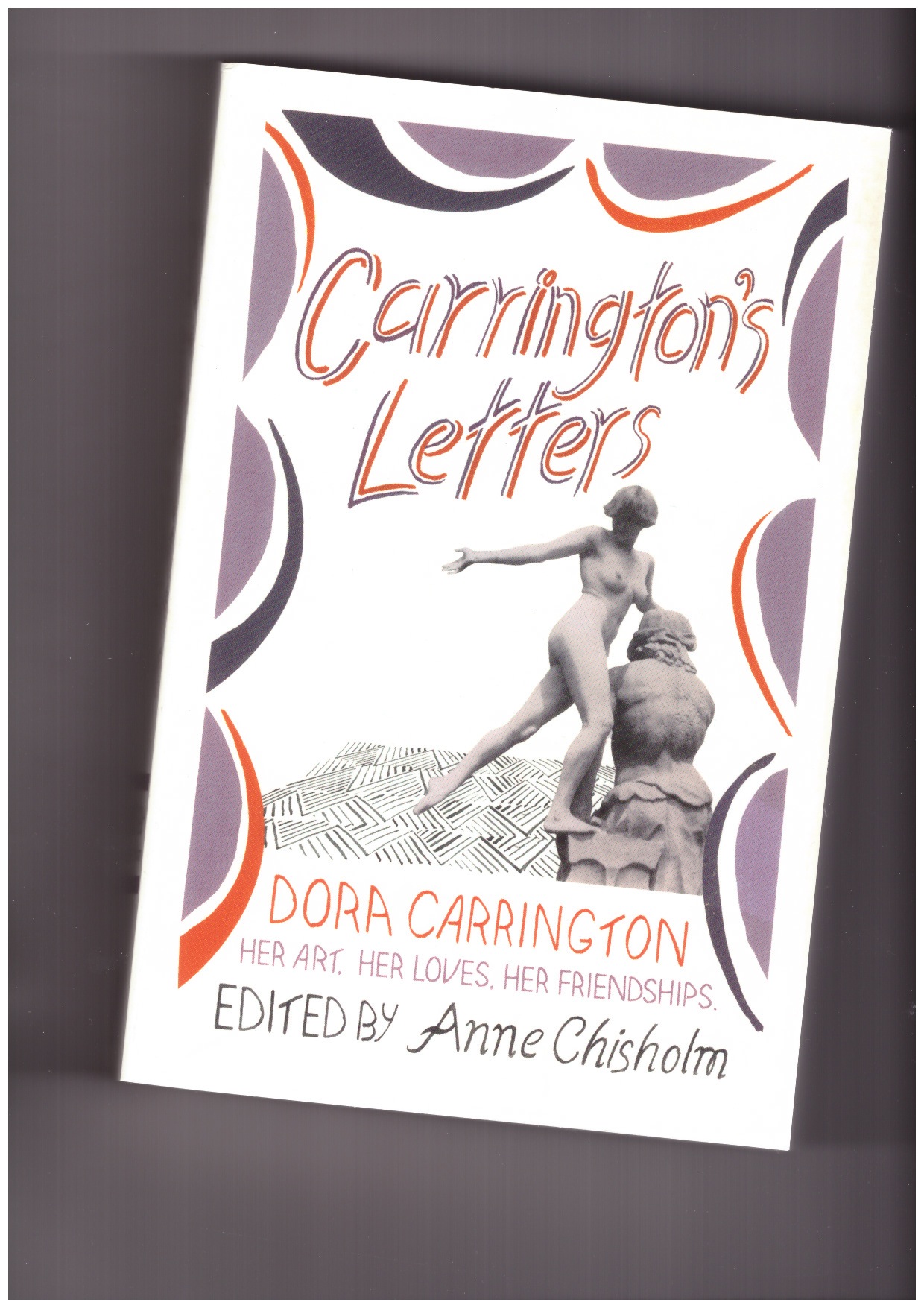 CARRINGTON, Dora - Carrington’s Letters